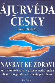 Ájurvéda česky - Návrat ke zdraví