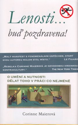 Lenosti… buď pozdravena!