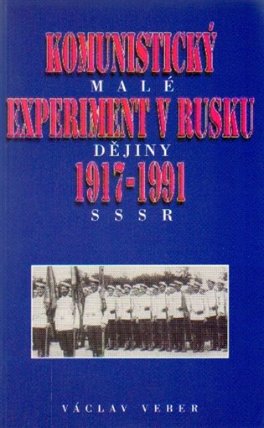 Komunistický experiment v Rusku 1917 - 1991