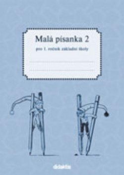 Malá písanka pro 1.ročník ZŠ - 2.díl