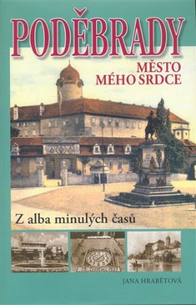 Poděbrady - Z alba minulých časů