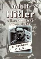 Adolf Hitler očima americké tajné služby