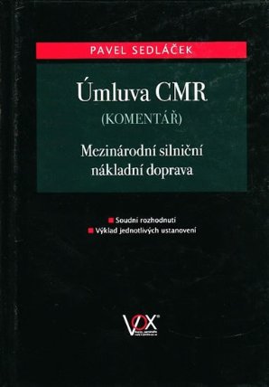 Úmluva CMR (komentář) - Mezinárodní silniční nákladní doprava
