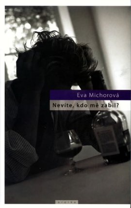 Nevíte, kdo mě zabil?