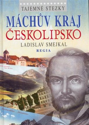 Tajemné stezky - Máchův kraj - Českolipsko