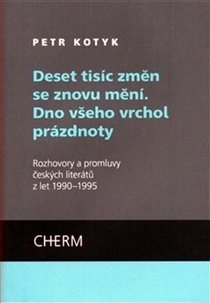 Deset tisíc změn se znovu mění. Dno všeho vrchol prázdnoty