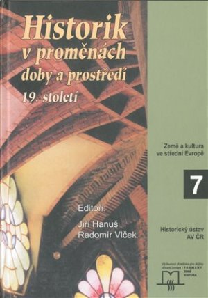 Historik v proměnách doby a prostředí 19. století
