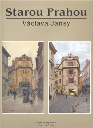Starou Prahou Václava Jansy