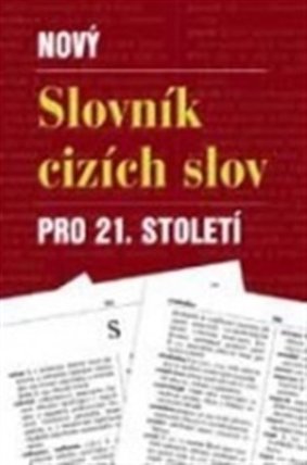 Nový slovník cizích slov pro 21.stol.