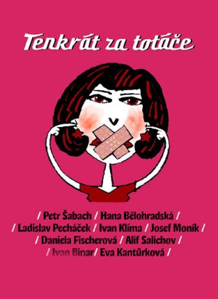 Tenkrát za totáče
