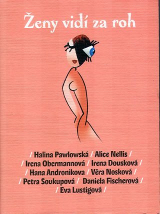 Ženy vidí za roh