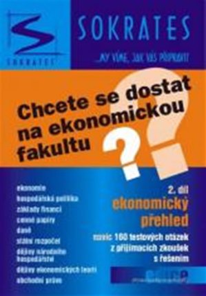 Chcete se dostat na ekonomickou fakultu? - (2.díl) - Ekonomický přehled