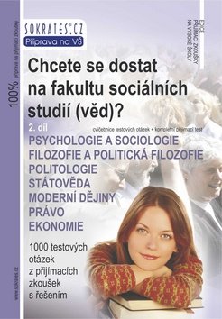 Chcete se dostat na fakultu sociálních studií /věd/? - 2.díl - 3. vydání