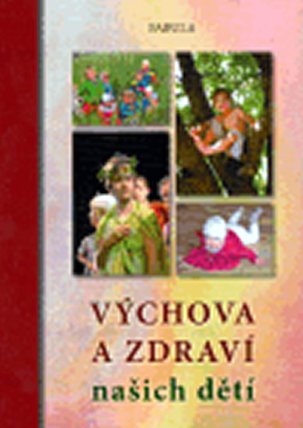 Výchova a zdraví našich dětí