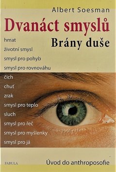Dvanáct smyslů. Brány duše