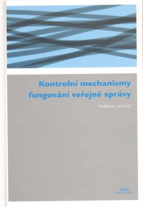 Kontrolní mechanismy fungování veřejné správy
