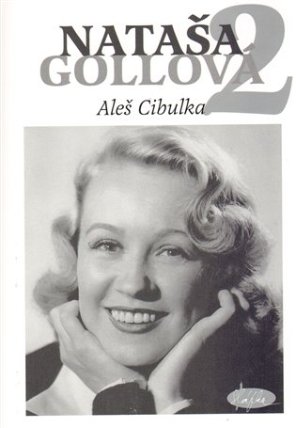 Nataša Gollová 2 - jubilejní limitované vydání u příležitosti 100. výročení narození