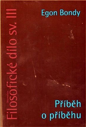 Filosofické dílo sv.III Příběh o příběhu