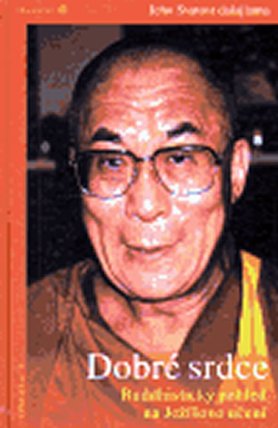 Dobré srdce - Buddhistický pohled na Ježíšovo učení