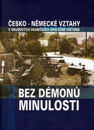 Bez démonů minulosti česko-německé vztahy