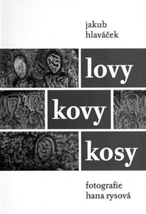 Lovy kovy kosy