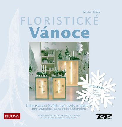 Floristické vánoce - Inspirativní květinové styly a nápady pro vánoční dekorace interiérů