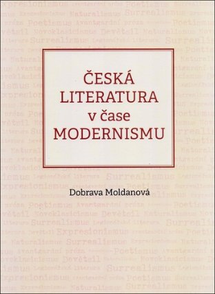 Česká literatura v čase modernismu (1890-1968)