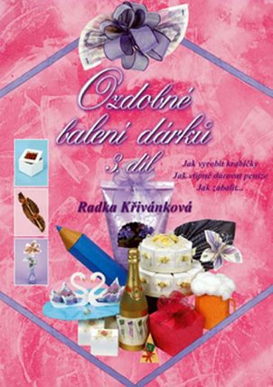 Ozdobné balení dárků III.