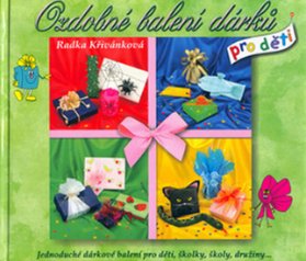 Ozdobné balení dárků pro děti