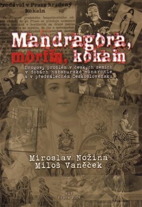 Mandragora, morfin, kokain