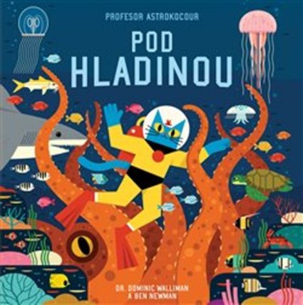 Profesor Astrokocour: Pod hladinou