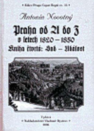 Praha od A do Z v letech 1820-1850. Kniha čtvrtá: Sad - Událost