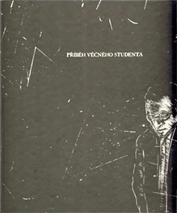 Příběh věčného studenta