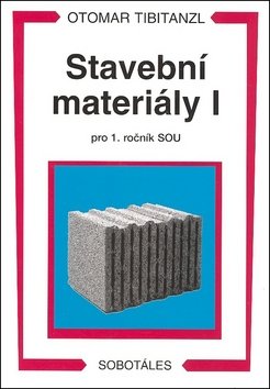 Stavební materiály I. pro 1.roč. SOU
