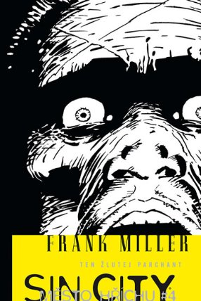 Sin City 4 - Ten žlutej parchant váz.