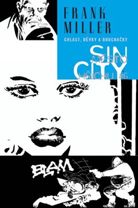 Sin City 6 - Chlast, děvky a bouchačky - váz.
