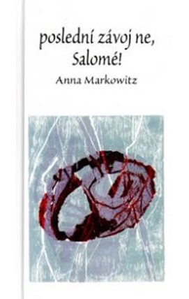 Poslední závoj ne, Salomé!