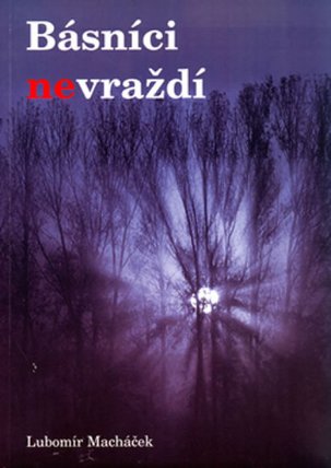 Básníci nevraždí