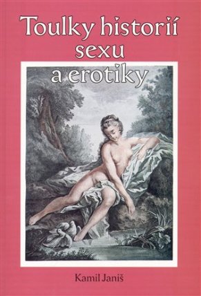Toulky historií erotiky a sexu