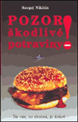 Pozor! Škodlivé potraviny