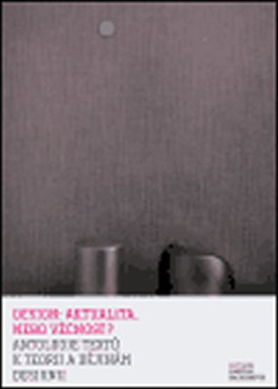 Design: aktualita, nebo věčnost?
