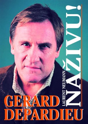 Gérald Depardieu - NAŽIVU !