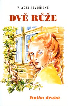 Dvě růže - kniha druhá