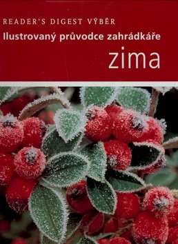 Zima - Ilustrovaný průvodce zahrádkáře