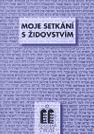 Moje setkání s židovstvím