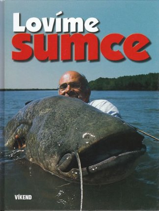 Lovíme sumce