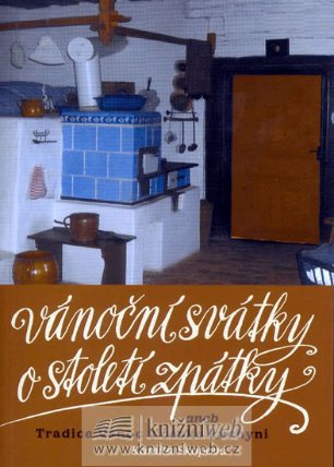 Vánoční svátky o století zpátky - 4.vydá