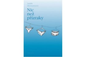 Nic než přízraky