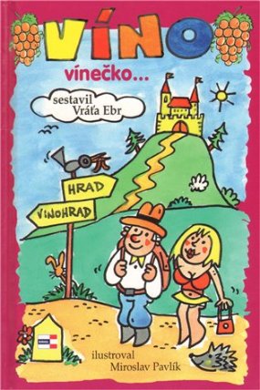Víno, vínečko … aneb, kdy je vinno víno