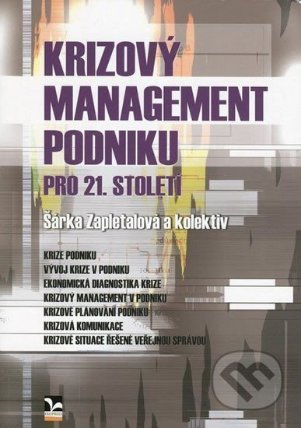Krizový management podniku pro 21. století
